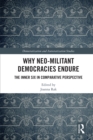 Why Neo-Militant Democracies Endure : The Inner Six in Comparative Perspective - eBook