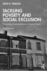 Tackling Poverty and Social Exclusion : Promoting Social Justice in Social Work - eBook