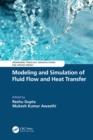 Modeling and Simulation of Fluid Flow and Heat Transfer - eBook