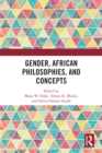 Gender, African Philosophies, and Concepts - eBook