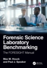 Forensic Science Laboratory Benchmarking : The FORESIGHT Manual - eBook
