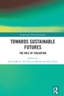 Towards Sustainable Futures : The Role of Evaluation - eBook