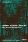 Global Forest Carbon : Policy, Economics and Finance - eBook