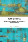 Adam's Bridge : Sacrality, Performance, and Heritage of an Oceanic Marvel - eBook