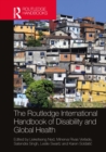 The Routledge International Handbook of Disability and Global Health - eBook
