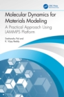 Molecular Dynamics for Materials Modeling : A Practical Approach Using LAMMPS Platform - eBook