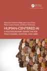 Human-Centered AI : A Multidisciplinary Perspective for Policy-Makers, Auditors, and Users - eBook