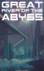 Great River of the Abyss - eBook