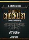 Resumen Completo: El Efecto Checklist (The Checklist Manifesto) - Basado En El Libro De Atul Gawande - eBook