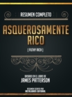 Resumen Completo: Asquerosamente Rico (Filthy Rich) - Basado En El Libro De James Patterson - eBook