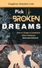 Pick up Your Broken Dreams: How to Stage a Comeback after Setbacks - eBook