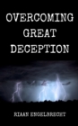 Perilous Times Volume 1: Overcoming Great Deception - eBook