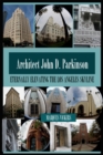 Architect John D. Parkinson: Eternally Elevating the Los Angeles Skyline - eBook