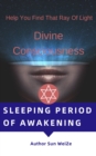 Sleeping Period Of Awakening Help You Find That Ray Of Light - eBook