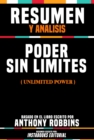 Resumen Y Analisis: Poder Sin Limites (Unlimited Power) - Basado En El Libro Escrito Por Anthony Robbins - eBook
