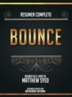 Resumen Completo: Bounce - Basado En El Libro De Matthew Syed - eBook