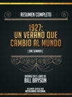 Resumen Completo: 1927: Un Verano Que Cambio Al Mundo (One Summer) - Basado En El Libro De Bill Bryson - eBook