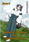 Goddess of Moon and Goddess of Sun. Book 3 - eBook