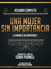 Resumen Completo: Una Mujer Sin Importancia (A Woman Of No Importance) - Basado En El Libro De Sonia Purnell - eBook
