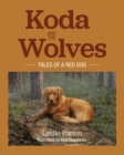 Koda and the Wolves: Tales of a Red Dog - eBook