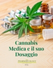 Cannabis Medica e il suo Dosaggio - eBook