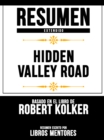 Resumen Extendido: Hidden Valley Road - Basado En El Libro De Robert Kolker - eBook
