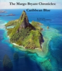 Margo Bryant Chronicles: Caribbean Blue - eBook