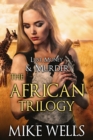 African Trilogy Boxed Set (Lust, Money & Murder #7, 8 & 9) - eBook