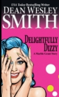 Delightfully Dizzy: A Marble Grant Story - eBook