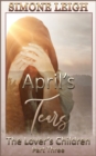 April's Tears: The Lover's Children #3 - eBook