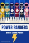 Power Rangers - Written Crochet Patterns - eBook