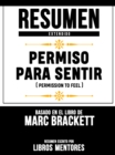Resumen Extendido: Permiso Para Sentir (Permission To Feel) - Basado En El Libro De Marc Brackett - eBook
