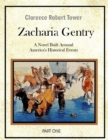Zachariah Gentry (A Novel Built around America's Historical Events): Part One - eBook