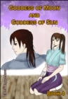 Goddess of Moon and Goddess of Sun. Book 4 - eBook