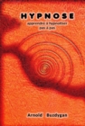 Hypnose: Apprendre a Hypnotiser Pas a Pas - eBook