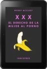 XXX. El derecho de la  mujer al porno - eBook