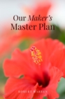 Our Maker's Master Plan - eBook