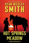 Hot Springs Meadow: Thunder Mountain Novella - eBook