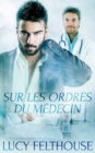 Sur Les Ordres du Medecin - eBook