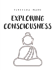 Exploring Consciousness - eBook