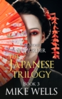 Japanese Trilogy, Book 3 - (Lust, Money & Murder Book 15) - eBook