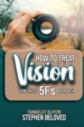 How to Treat Your Vision? - eBook