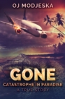 Gone: Catastrophe In Paradise - eBook