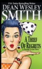 Thief of Regrets: A Marble Grant Story - eBook