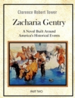 Zachariah Gentry (A Novel Built around America's Historical Events): Part Two - eBook