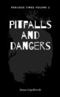 Perilous Times Volume 2: Pitfalls and Dangers - eBook