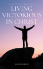 Living Victorious in Christ - eBook