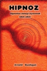 Hipnoz: Hipnotize Etmeyi Ogrenmek Adim Adim - eBook