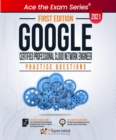 Google Certified Professional Cloud Network Engineer: Practice Questions - eBook