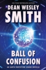 Ball of Confusion: An Earth Protection League Novella - eBook
